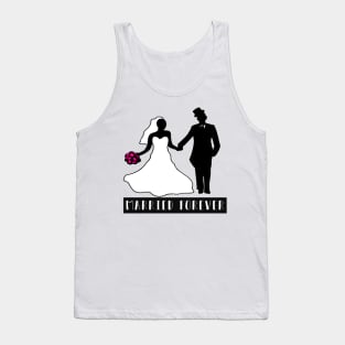 Wedding day - married forever Tank Top